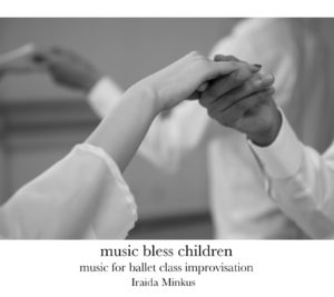 music bless children - music for ballet class improvisation
